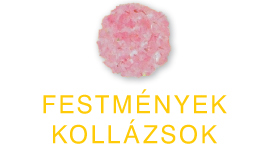Festmények, kollázsok